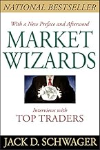 Market Wizards: Interviews with Top Traders