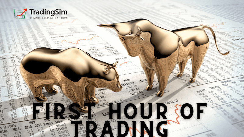 First Hour of Trading Tips | TradingSim