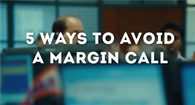 5 Ways to Avoid a Margin Call | TradingSim