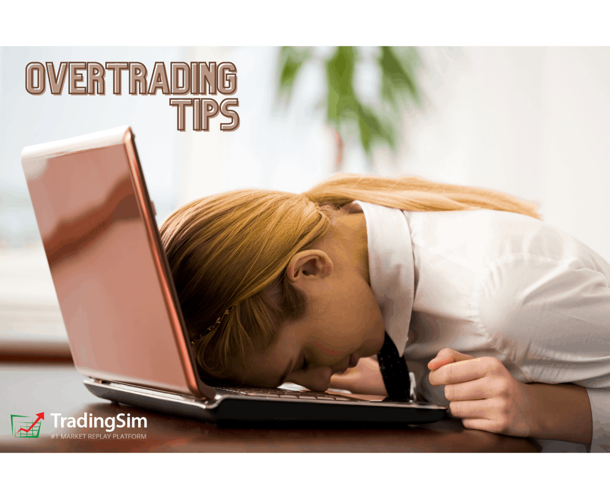 Struggling with Overtrading: 4 tips to kick the bad habit | TradingSim